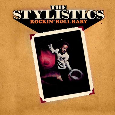 The Stylistics -  Rockin' Roll Baby